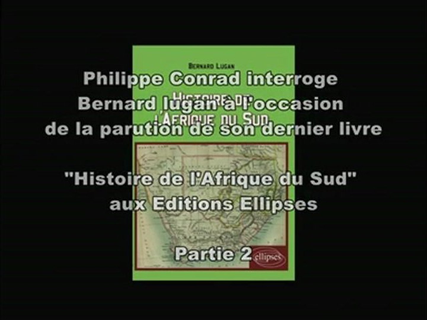 Histoire de l'afrique du sud - B. Lugan- Part 2
