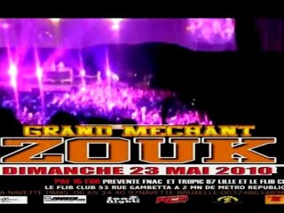 LE GRAND MECHANT ZOUK A LILLE LE 23 MAI