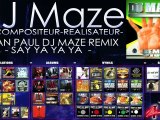 DJ MAZE Remix SEAN PAUL: SAY YA YA YA