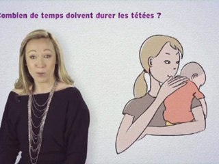 Combien de temps doivent durer les tétées ?