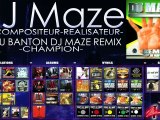 DJ MAZE Remix BUJU BANTON: CHAMPION