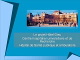 Présentation de l'Hôtel Dieu et du projet médical innovant