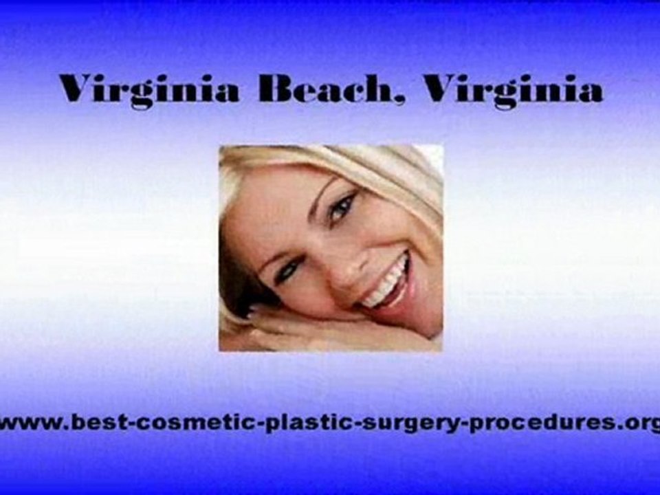 va beach, va best cosmetic plastic laser surgery porcedures
