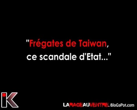 Fregates de Taiwan : ce scandale d'Etat