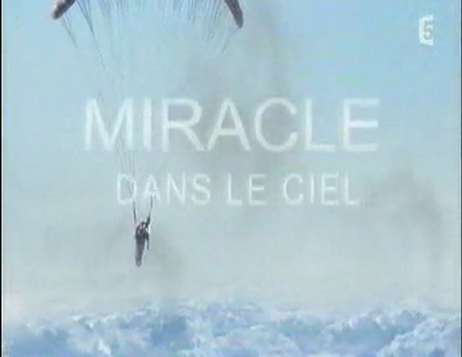 Miracle dans le ciel 1/3