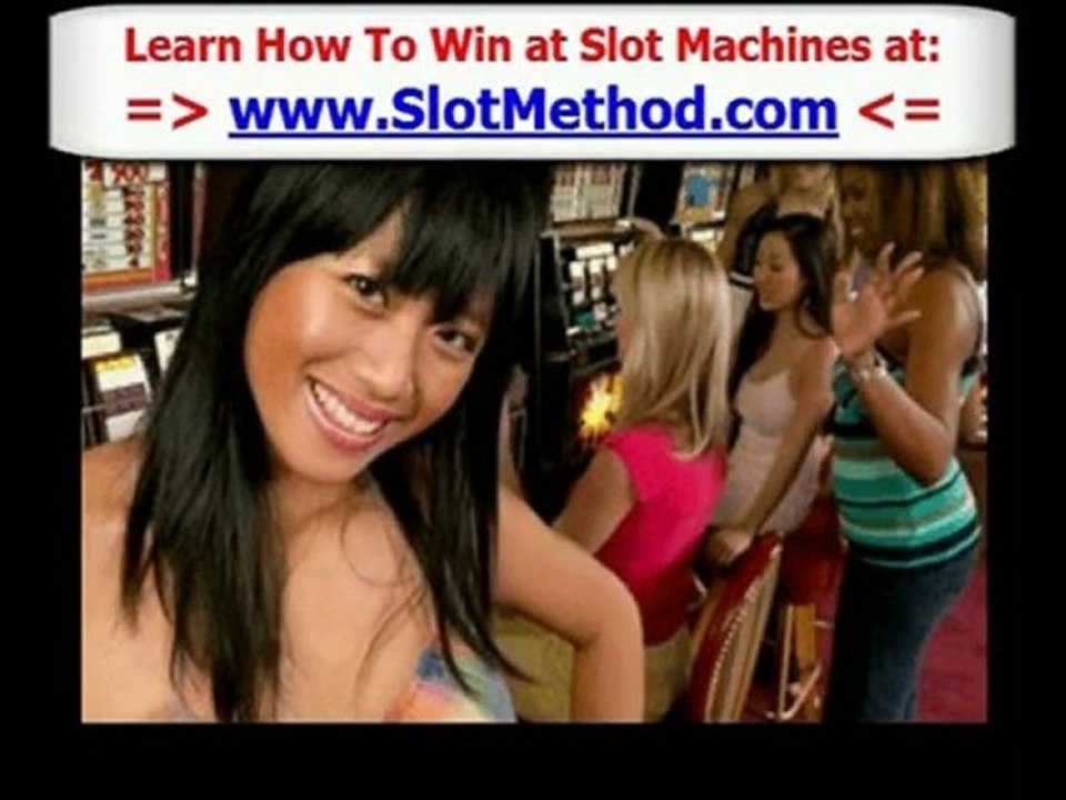 How to Win at a Slot Machine Tips - How to Win at Casino Slo
