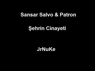 Sansar Salvo & Patron - Şehrin Cinayeti