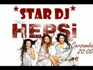 Grup Hepsi (Star DJ) - Bölüm 1