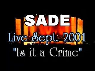 SADE - Is it a Crime - live