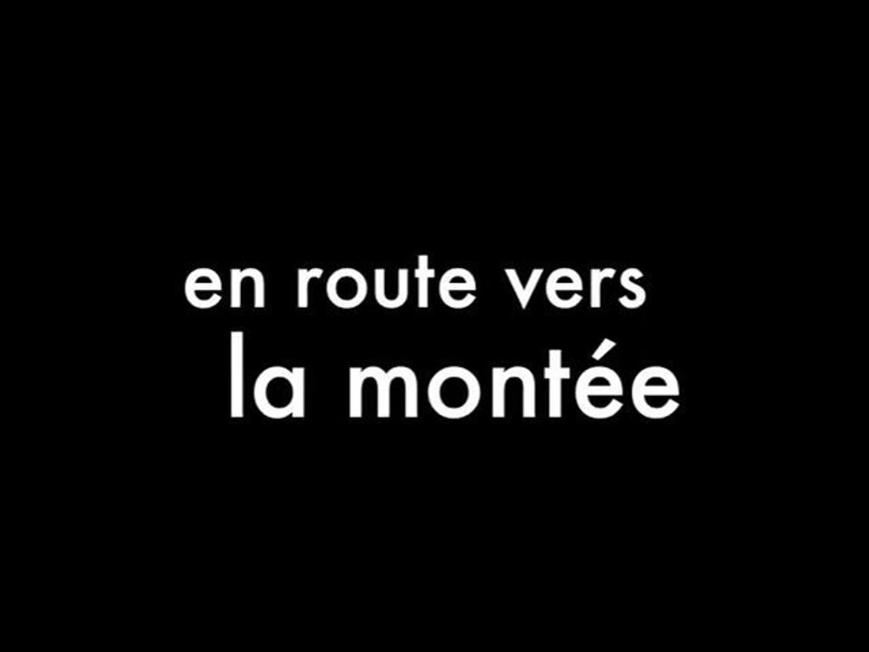 bande annonce "la montée"