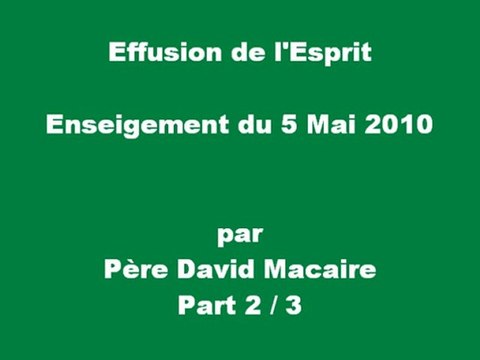Effusion à l'Esprit, Enseignement du 5 Mai 2010