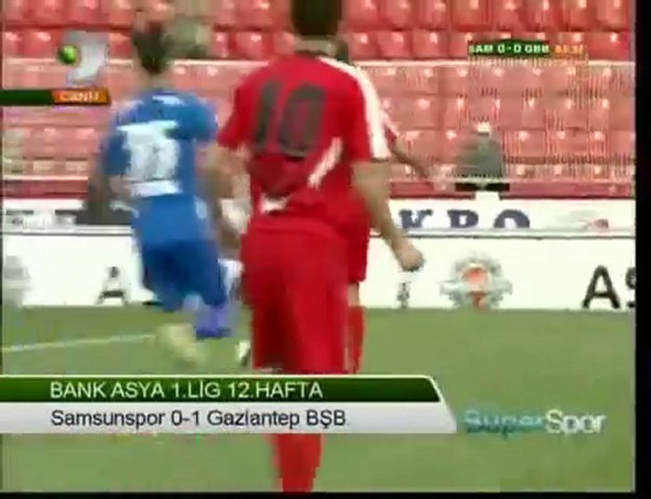 2009-2010 Samsunspor - Gaziantep BSD  0-1    ( Hafta12 )