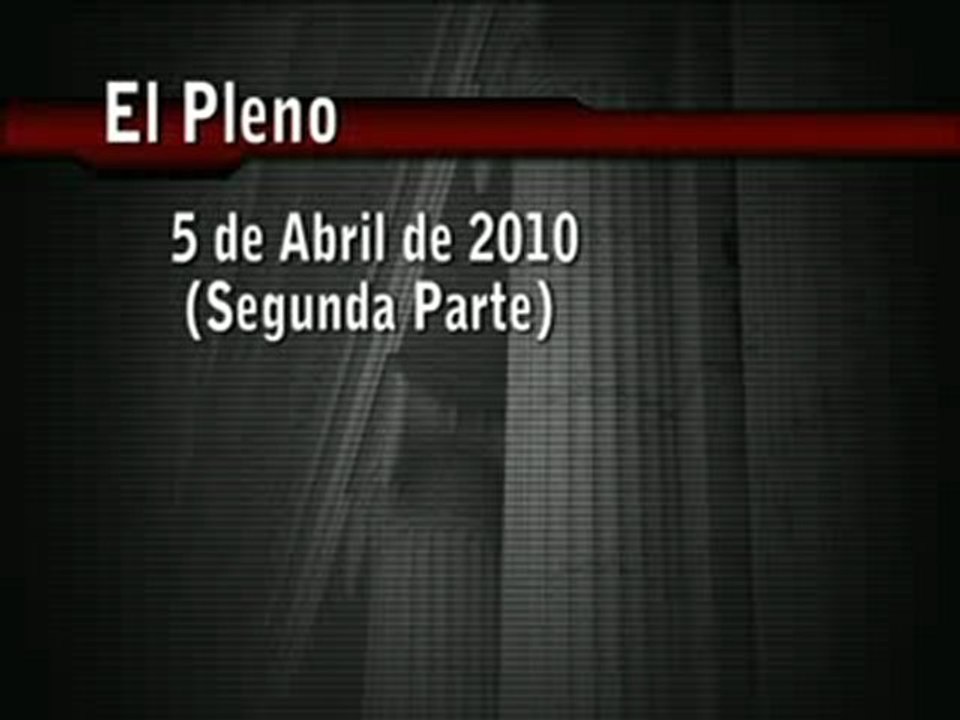 PLENO 5 Abril 2ª parte