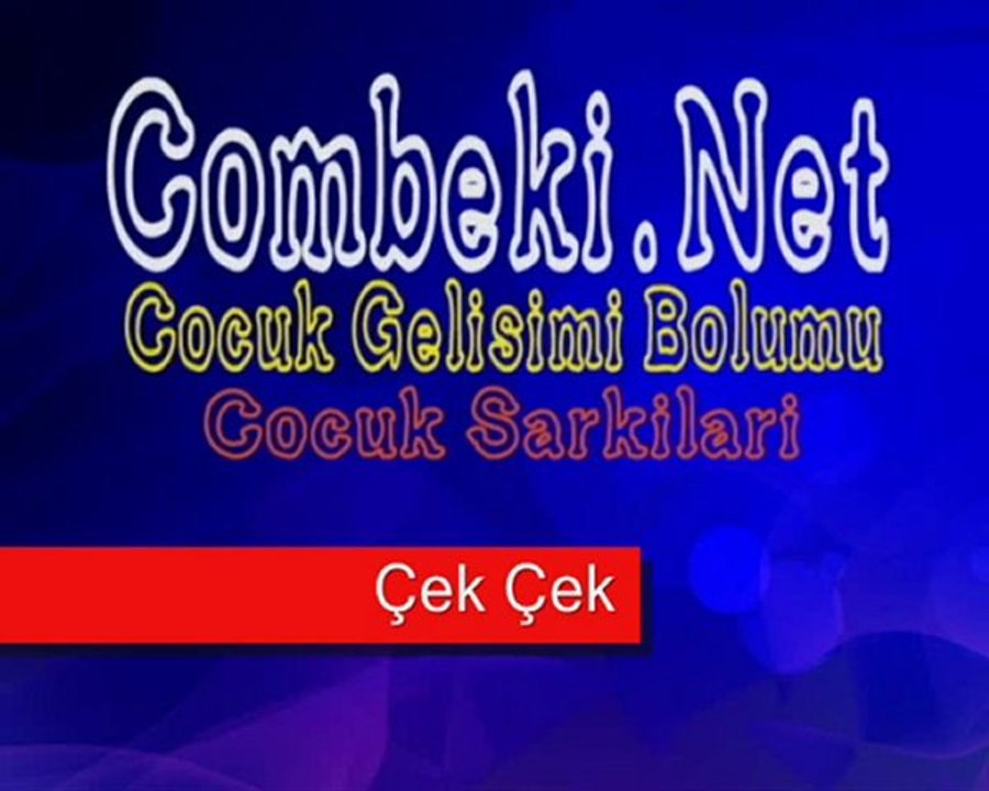 Çek Çek - Çocuk Şarkıları