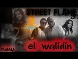 new de street flame /el walidin/2010