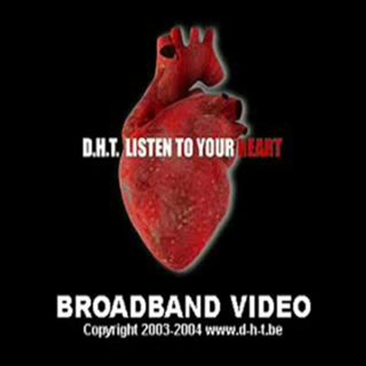 Dht clip Listen To Your Heart (2005)