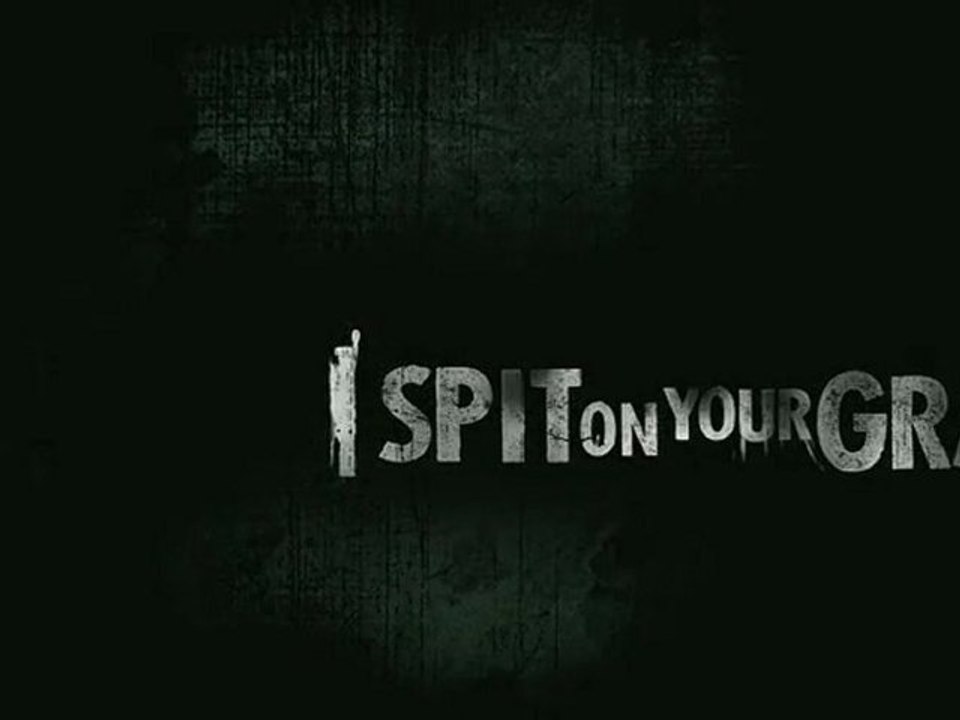 I Spit on Your Grave