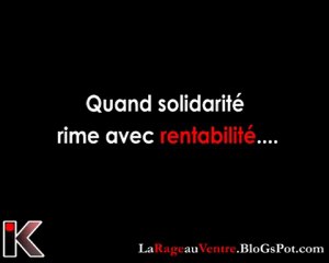 Quand Solidarite rime avec rentabilité...