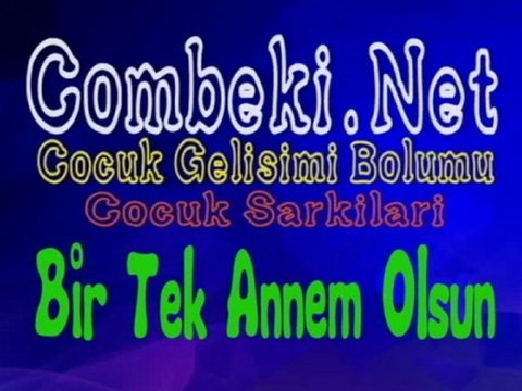 Bir Tek Annem Olsun Bana Birşey