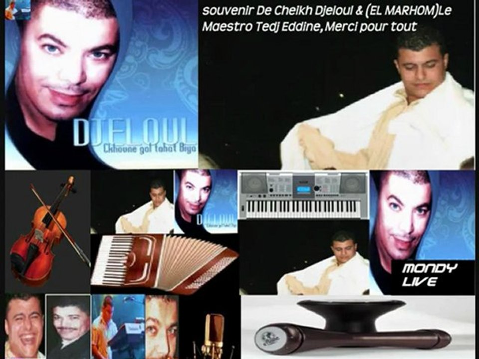 Cheb Djeloul   Tedj Kalechtak  Wachta  Bgiti