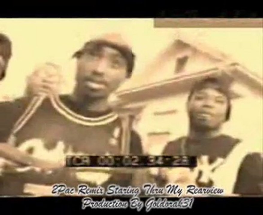 $$ 2Pac remix staring thru my rearview $$