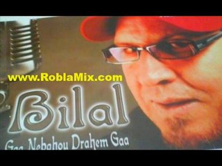 Cheb Bilal 2010 - Ga3 Nabgho Draham Ga3