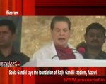 Sonia Gandhi lays foundation of Rajiv Gandhi stadium Aizawl