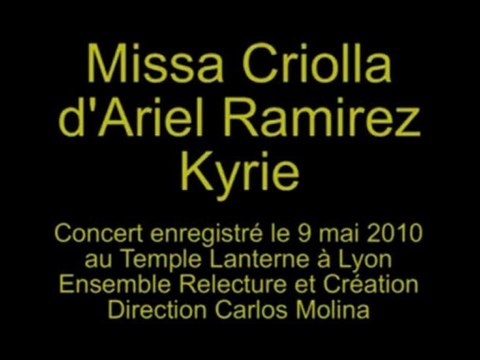 Kyrie de la Misa Criolla de Ramirez par l'ERC