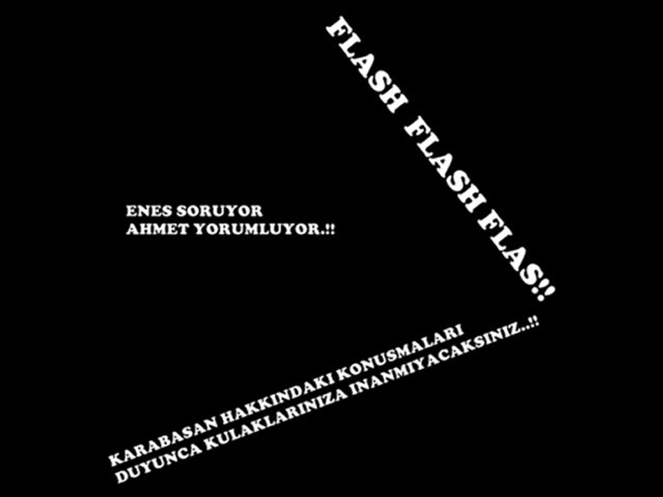 ENES SORUYOR AHMET CEVAPLIYOR MAKSAT MAKARA KONU KARABASAN:D