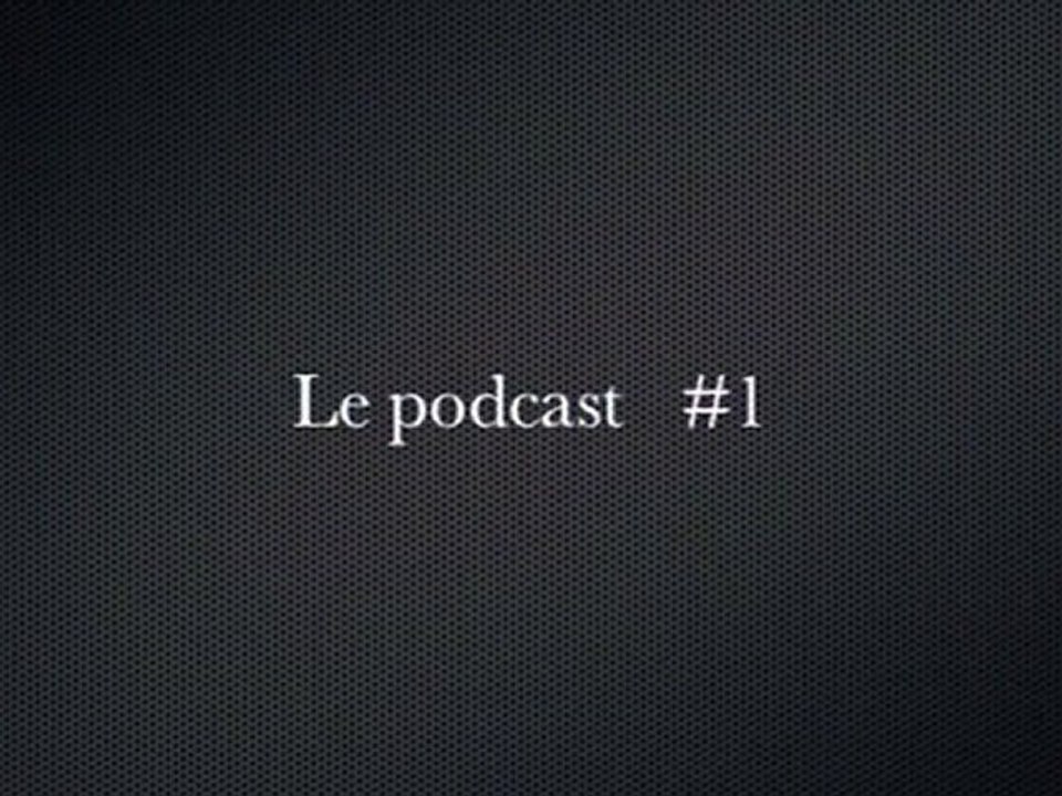 Podcast presque fini