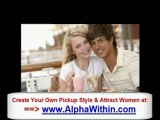 Attract Women Secrets - Attract Women Now Tips