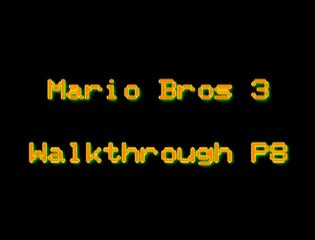 Walkthrough - Super Mario Bros 3 - P8