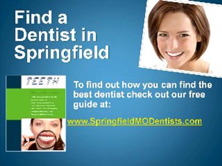 Springfield MO dentist and dentists in Springfield Missouri