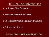 10 Skin Care Tips For Healthy and Vibrant Skin