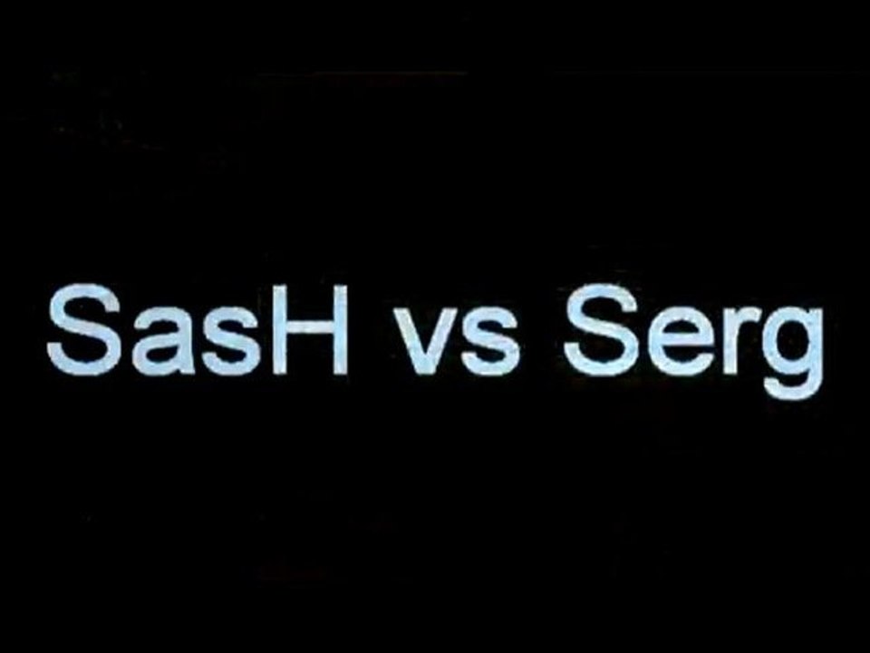 SasH vs Serg