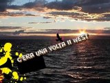 C'era una Volta II West