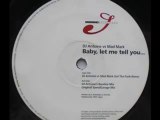 MAD MARK - BABY LET ME TELL YOU (Original Speedgarage Mix)