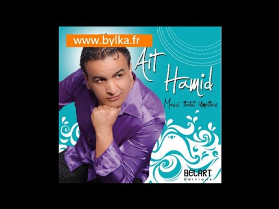 Ait Hamid 2010 : Maççi Tatut i Kem Ttur : Je t'es pas oublié