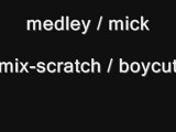 Medley mick  mix-scratch boycut