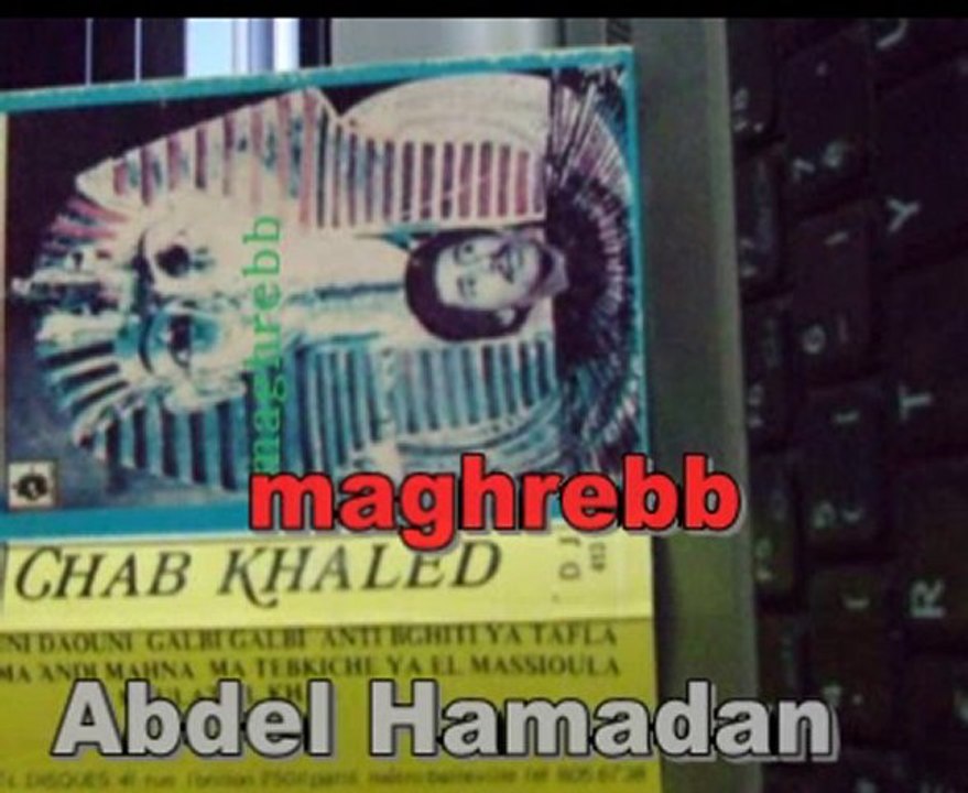 cheb khaled --  el mersam 'ancien' dédicace aux hend lakdim