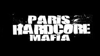 X-CORE PARIS HARDCORE MAFIA ANTHEM