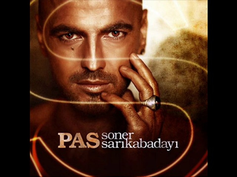 SONER SARIKABADAYI - PAS