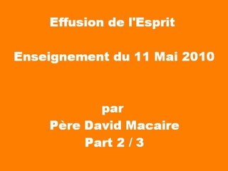 Effusion à l'Esprit, Enseignement du 11 Mai 2010