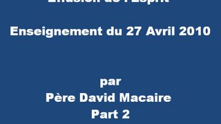 Effusion à l'Esprit, Enseignement du 27 Avril 2010
