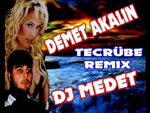 Demet Akalın Tecrübe ( DJMEDET)