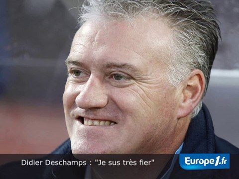 Didier Deschamps : Je suis très fier