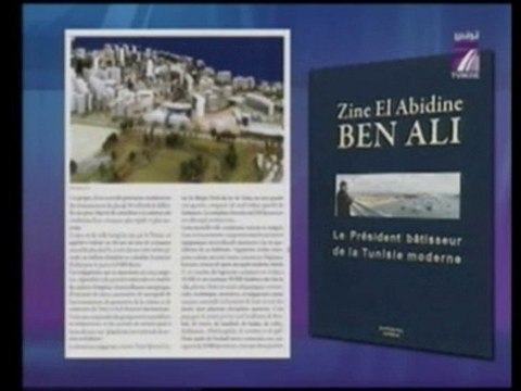 Ben Ali batisseur de la Tunisie moderne