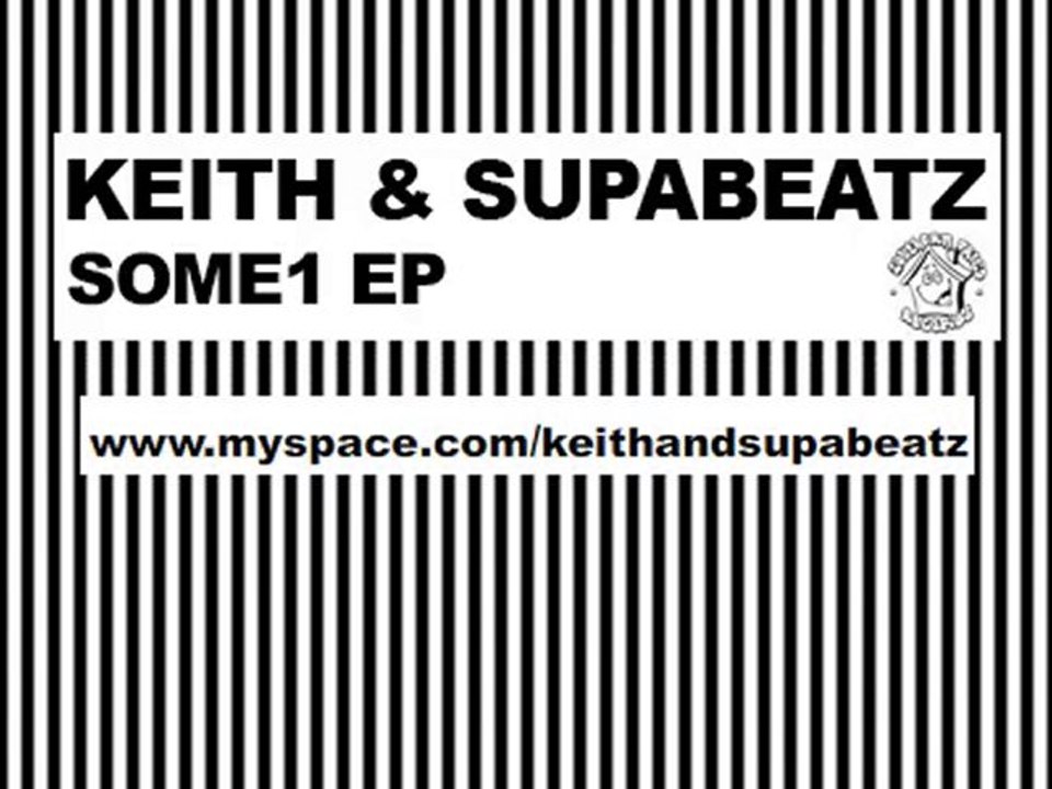 Keith And Supabeatz - Some1 EP Teaser