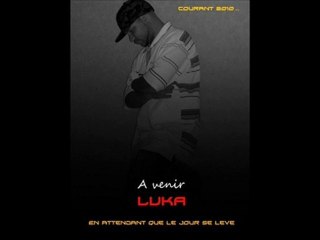 LUKA - Passe moi les balles (SoulSafir Prod.) courant 2010