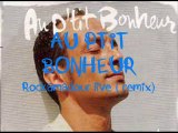 AU PTIT BONHEUR -Rockamadour live remix
